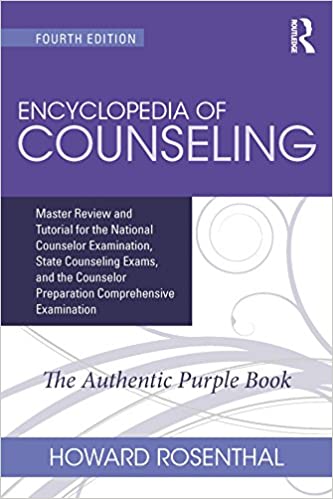 Encyclopedia of Counseling: Master Review and Tutorial for the National Counselor Examination, State Counseling Exams (4th Edition) - Original PDF